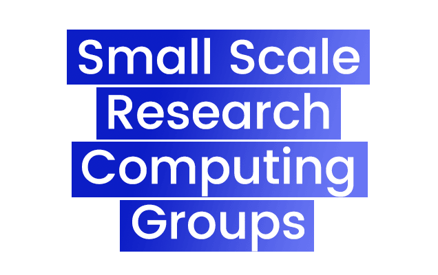 Small Scale Research Computing Groups